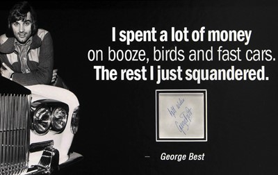 Lot 86 - 'Booze Birds & Fast Cars' - A Tribute to George Best (Signed)