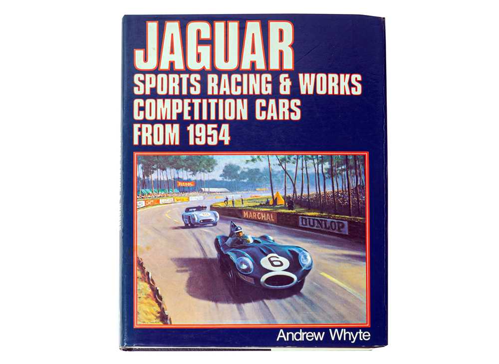 Lot 802 - 'Jaguar Sports Racing & Works Competition Cars from 1954' by Andrew Whyte