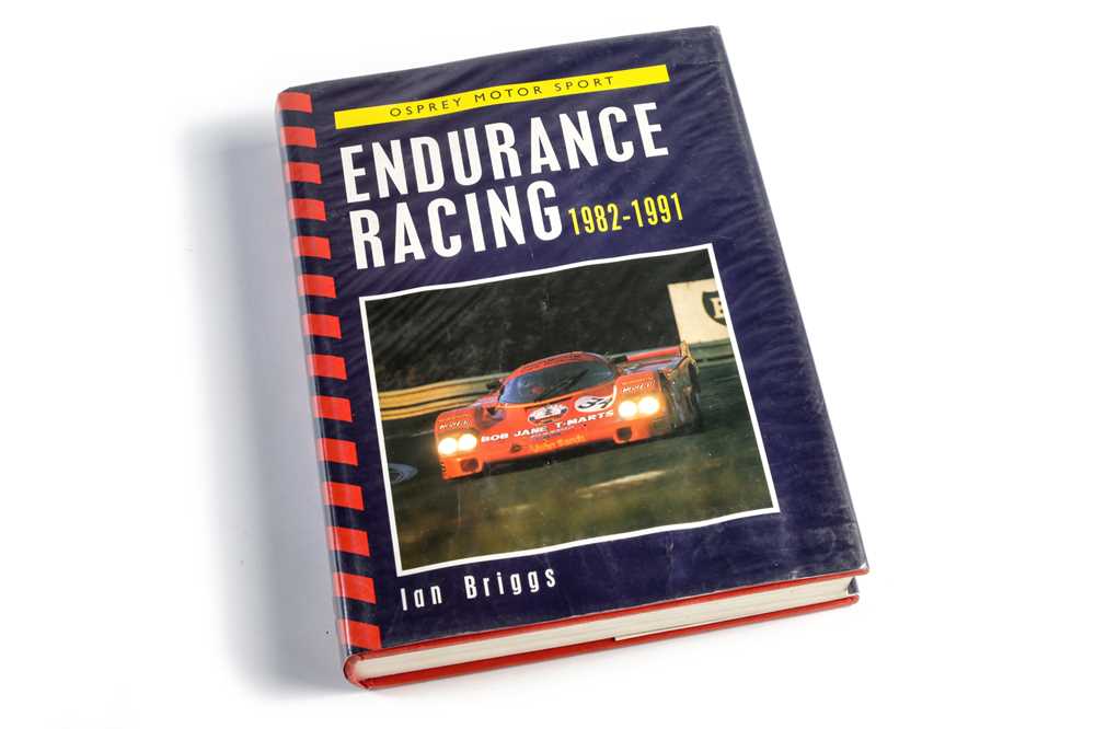 Lot 783 - ‘Endurance Racing 1982-1991’ by Ian Briggs (Multi-Signed)