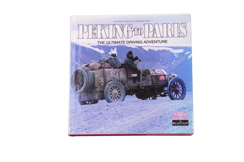 Lot 97 - ‘Peking to Paris - The Ultimate Driving Adventure’ by Phillip Young