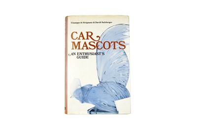Lot 130 - ‘Car Mascots - An Enthusiast's Guide’ by Giuseppe di Sirignano and David Sulzberger, 1977