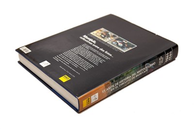 Lot 206 - ‘Montjuic - 55 years of Motorcycle Racing History 1932-86’ by de Izco