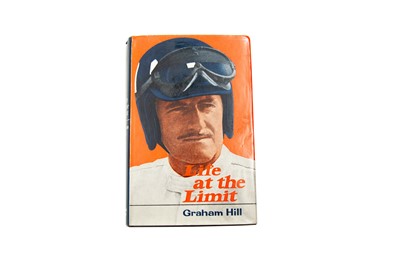 Lot 245 - 'Life at the Limit' by Graham Hill (Signed)