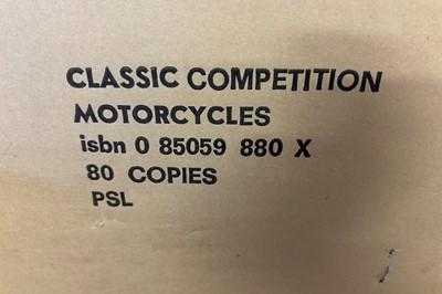 Lot 202 - 50 Boxes of the Book - 'Classic Competition Motorcycles' by Bob Currie