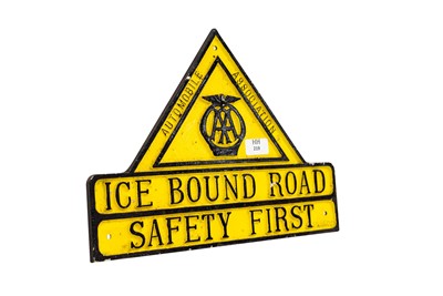 Lot 219 - Lot 219 -  AA ‘Ice Bound Road - Safety First’ Sign