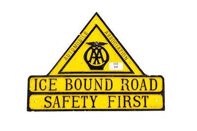 Lot 219 - Lot 219 -  AA ‘Ice Bound Road - Safety First’ Sign