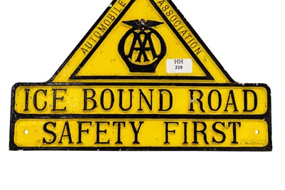 Lot 219 - Lot 219 -  AA ‘Ice Bound Road - Safety First’ Sign