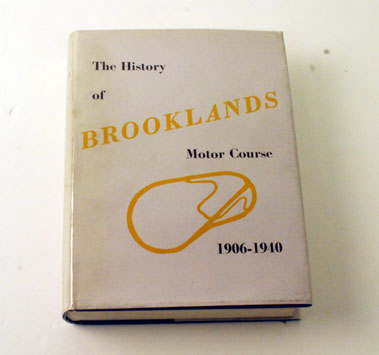 Lot 48 - The History Of Brooklands Motor Course 1906-1940