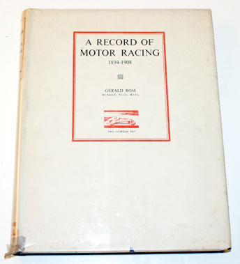 Lot 31 - A Record Of Motor Racing 1894-1908 By Rose