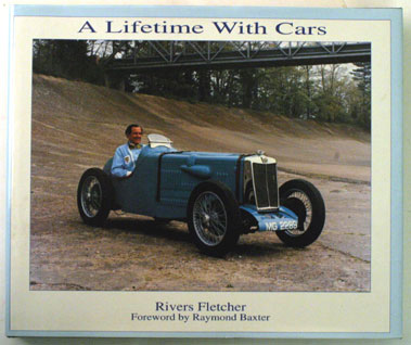 Lot 91 - A Lifetime With Cars Signed By Rivers Fletcher