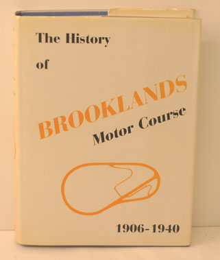 Lot 13 - The History Of Brooklands Motor Course 1906-1940