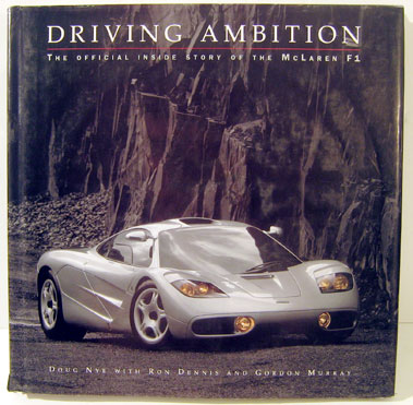 Lot 119 - Driving Ambition - The Official Inside Story Of The McLaren F1
