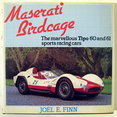 Lot 120 - Maserati Birdcage - The Marvellous Tipo 60 & 61 Sports Racing Cars