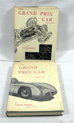 Lot 115 - The Grand Prix Car (Vol 1 + 2) by Laurence Pomeroy