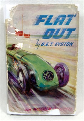 Lot 140 - Flat Out by G.E.T. Eyston, Signed by M. Campbell