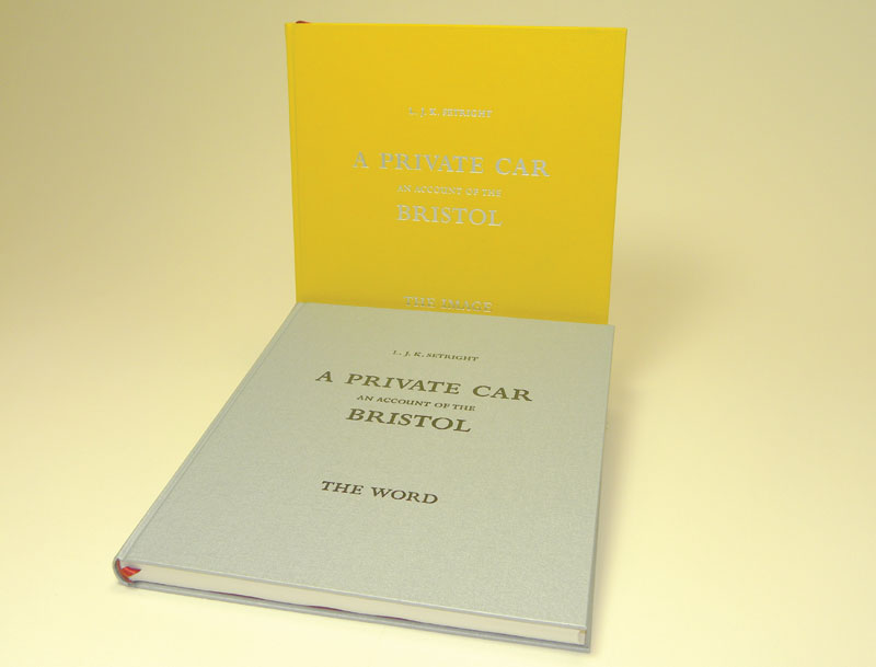 Lot 109 - A Private Car - An Account of the Bristol By L. K. Setright