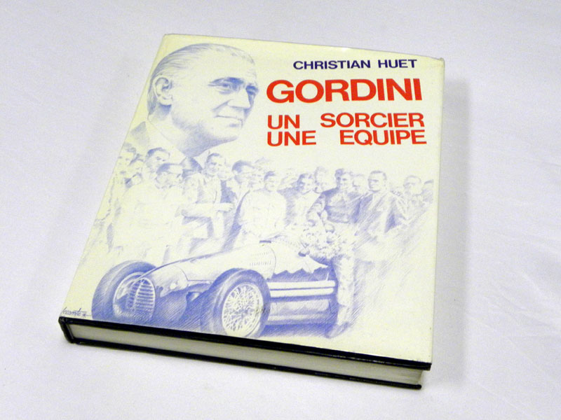 Lot 118 - Gordini - Un Sorcier, Une Equipe By Huet