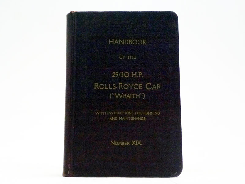Lot 230 - An Original Handbook of the 25/30 H.P. Rolls-Royce Wraith