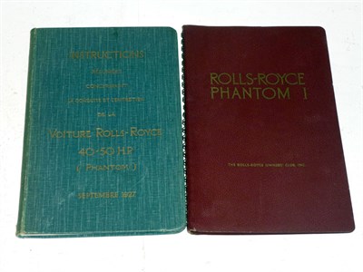 Lot 345 - Two Rolls-Royce 40/50HP Phantom I Handbooks