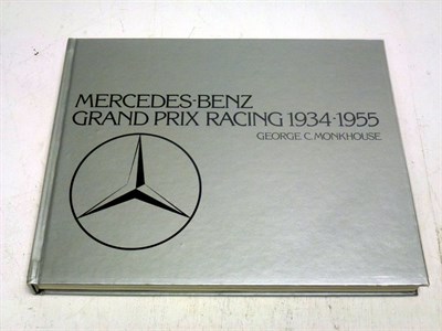 Lot 418 - 'Mercedes-Benz Grand Prix Racing 1934-1955' by Monkhouse