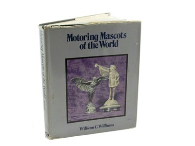 Lot 347 - 'Motoring Mascots of the World' by William C. Williams